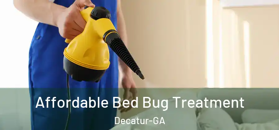  Affordable Bed Bug Treatment Decatur-GA