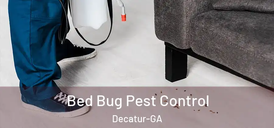 Bed Bug Pest Control Decatur-GA