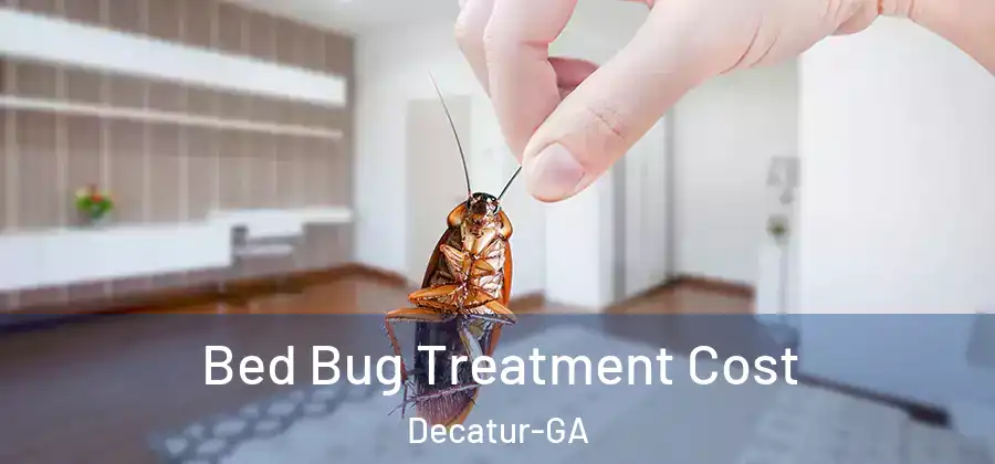 Bed Bug Treatment Cost Decatur-GA
