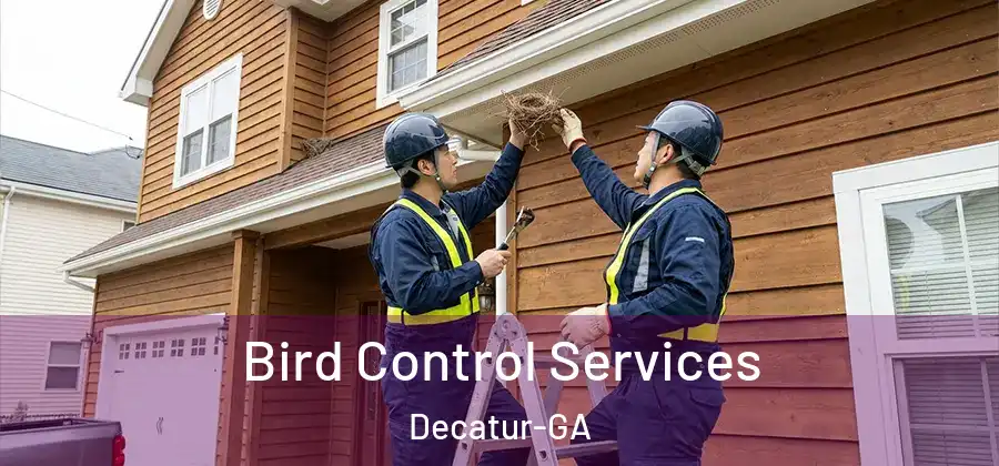 Bird Control Services Decatur-GA
