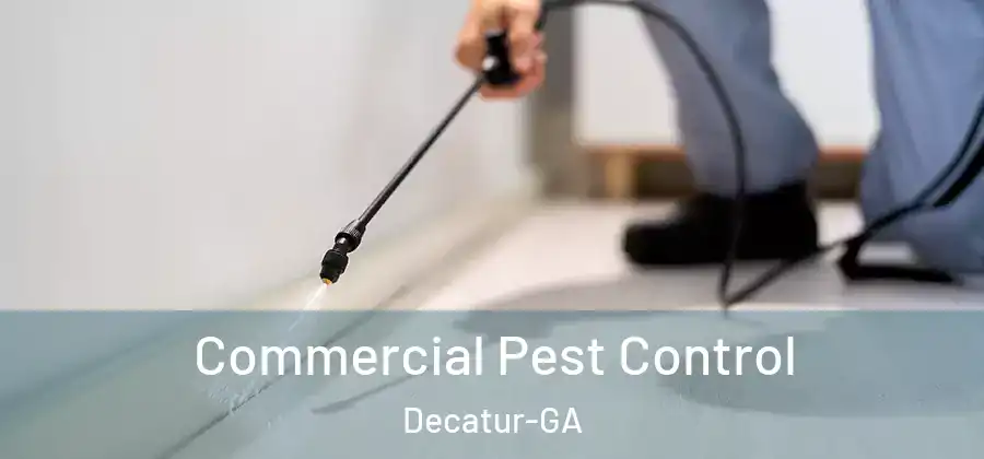 Commercial Pest Control Decatur-GA
