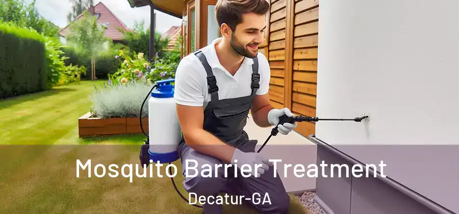  Mosquito Barrier Treatment Decatur-GA