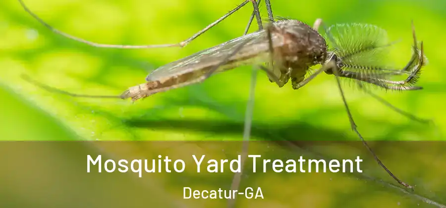 Mosquito Yard Treatment Decatur-GA