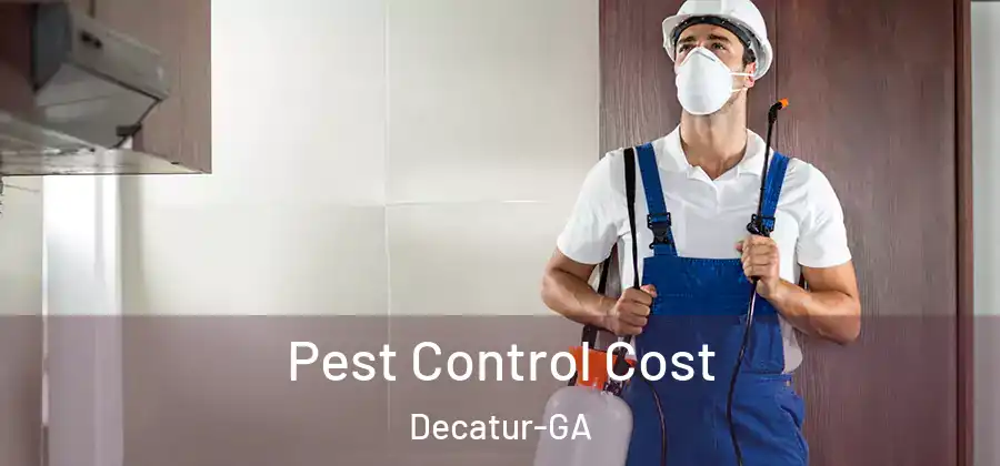 Pest Control Cost Decatur-GA