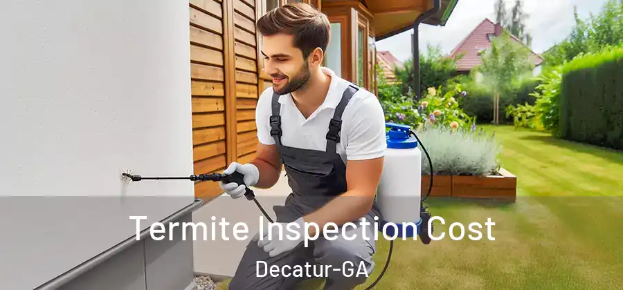 Termite Inspection Cost Decatur-GA
