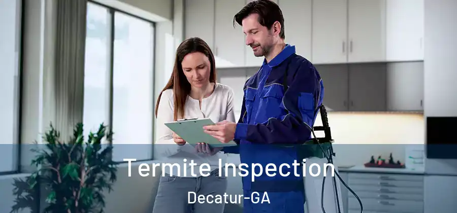  Termite Inspection Decatur-GA