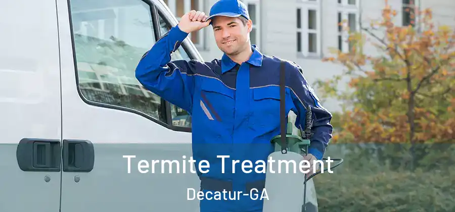 Termite Treatment Decatur-GA